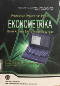 Image of Pendekatan populer dan praktis ekonometrika untuk analisis ekonomi dan keuangan