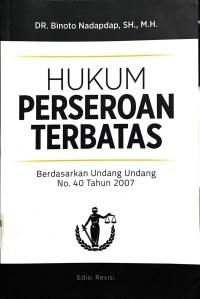 Image of Hukum Perseroan Terbatas (Berdasarkan Undang-Undang No.40 Tahun 2007)
