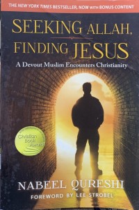 Image of Seeking Allah, finding Jesus: a devout muslim encounters christianity