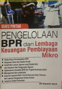 Image of Buku pintar pengelolaan BPR dan lembaga keuangan pembiayan mikro