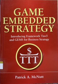 Image of Game embedded strategy: introducing framework Tn=3 and GEMS for business strategy