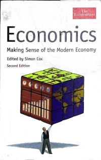 Image of Economics : making sense of the modern Economy (Secod edition)