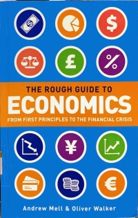 Image of The rough guide to economics: from first principles to the financial crisis
