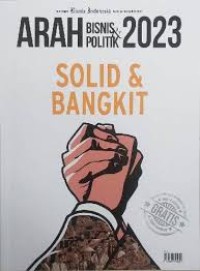 Image of Arah bisnis & politik 2023: solid & bangkit