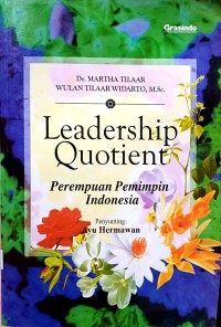 Image of Leadership quotient : perempuan pemimpin Indonesia