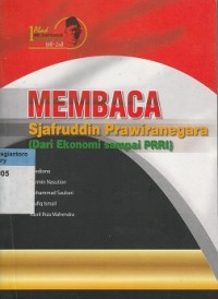 Image of Membaca  Sjafruddin Prawiranegara (dari ekonomi sampai PRRI)