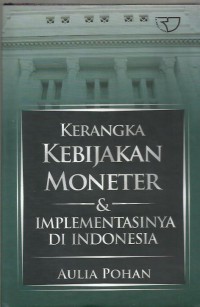 Image of Kerangka kebijakan moneter & implementasinya di Indonesia