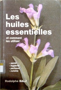 Image of Les huiles essentielles et comment les utiliser