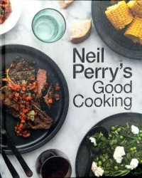 Image of Neil Perry's good cooking