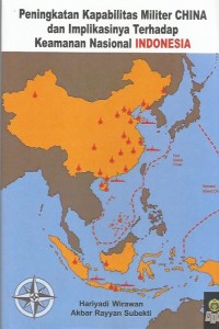 Image of Peningkatan kapabilitas militer China dan implikasinya terhadap keamanan nasional Indonesia