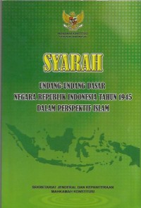 Image of Syarah : Undang-Undang Dasar 1945 dalam perspektif Islam