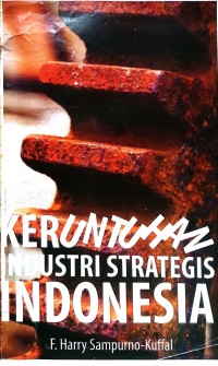 Image of Keruntuhan industri strategis Indonesia