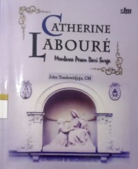 Image of Catherine Laboure : membawa pesan dari surga