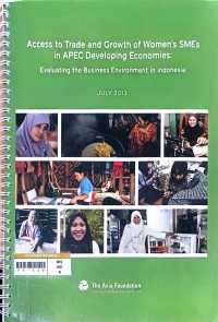 Image of Access to trade and growth of women's SME's in APEC developing economies : evaluating business environments in Indonesia