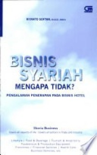 Image of Bisnis syariah mengapa tidak? : pengalaman penerapan pada bisnis hotel