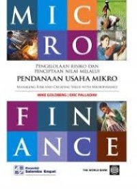 Image of Pengelolaan risiko dan penciptaan nilai melalui pendanaan usaha mikro : managing risk and creating value with microfinance