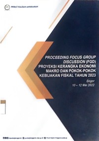 Image of Proceeding focus group discussion (FGD) proyeksi kerangka ekonomi makro dan pokok-pokok kebijakan fiskal tahun 2023
