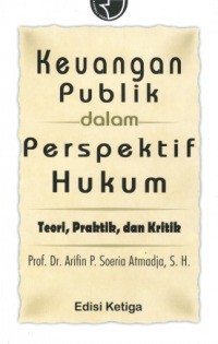 Image of Keuangan Publik dalam Perspektif Hukum: teori, praktik dan kritik