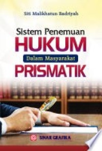 Image of Sistem penemuan hukum dalam masyarakat prismatik