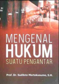 Image of Mengenal Hukum : suatu pengantar