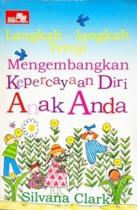 Image of Langkah-langkah yang teruji: mengembangkan kepercayaan diri anak anda