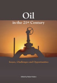 Image of Oil in the 21st century : issues, challenges and opportunities