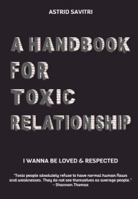 Image of A handbook for toxic relationship : i wanna be loved & respected