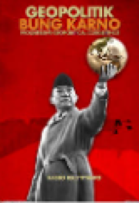 Image of Geopolitik Bung Karno : progressive geopolitical coexistence