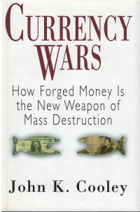 Image of Currency wars : how forged money is the new weapon of mass destruction