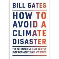 Image of How to avoid a climate disaster : the solutions we have and the breakthroughs we need