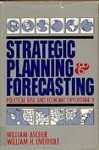 Image of Strategic planning & forecasting : political risk and economic opportunity