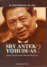 Image of SBY antek Yahudi-AS? : suatu kondisi menuju revolusi