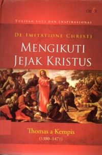 Image of De imitatione Christi = mengikuti jejak Kristus
