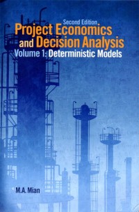 Image of Project economics and decision analysis : volume 1 : deterministic models