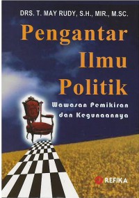 Image of Pengantar ilmu politik : wawasan pemikiran dan kegunaannya