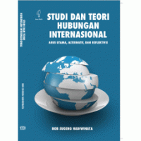 Image of Studi dan teori hubungan internasional : arus utama, alternatif, dan reflektivis