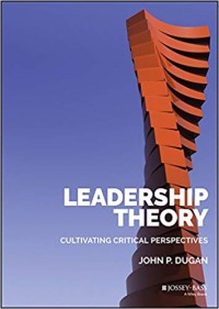 Image of Leadership theory : cultivating critical perspectives