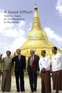 Image of A good office? twenty years of UN mediation in Myanmar