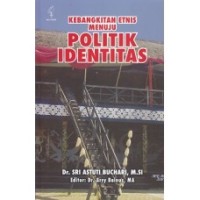 Image of Kebangkitan etnis menuju politik identitas
