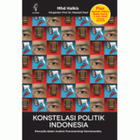 Image of Konstelasi politik Indonesia : Pancasila dalam analisis fenomenologi hermeneutika