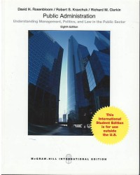 Image of Public administration : understanding management, politics, and law in the public sector : eight edition