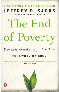 Image of The end of poverty : economic possibilities for our time : foreword by Bono